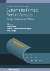 表紙画像: Systems for Printed Flexible Sensors 1st edition 9780750339360