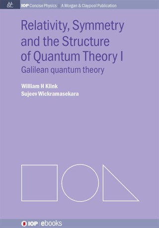 Imagen de portada: Relativity, Symmetry and the Structure of the Quantum Theory 1st edition 9780750327824