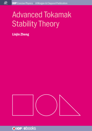 Cover image: Advanced Tokamak Stability Theory 1st edition 9781627054225