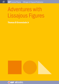 Cover image: Adventures with Lissajous Figures 1st edition 9780750329217