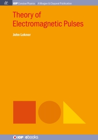 Cover image: Theory of Electromagnetic Pulses 1st edition 9781643270197