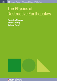 Cover image: The Physics of Destructive Earthquakes 1st edition 9780750329477
