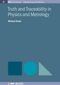 Cover image: Truth and Traceability in Physics and Metrology 1st edition 9780750329446
