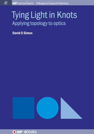 Cover image: Tying Light in Knots 1st edition 9781643272313