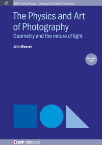 Cover image: The Physics and Art of Photography, Volume 1 1st edition 9780750329538