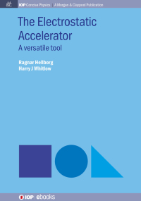 Cover image: The Electrostatic Accelerator 1st edition 9780750329712