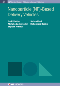 Cover image: Nanoparticle (NP)-Based Delivery Vehicles 1st edition 9781643274492