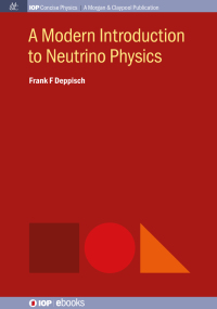 Cover image: A Modern Introduction to Neutrino Physics 1st edition 9781643276793