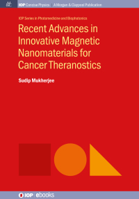 Imagen de portada: Recent Advances in Innovative Magnetic Nanomaterials for Cancer Theranostics 1st edition 9780750330206