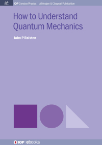 Cover image: How to Understand Quantum Mechanics 1st edition 9780750329118