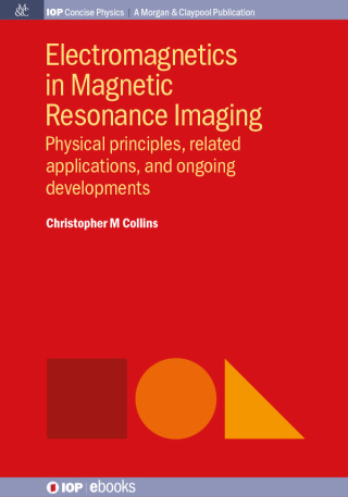 Cover image: Electromagnetics in Magnetic Resonance Imaging 1st edition 9781681740195