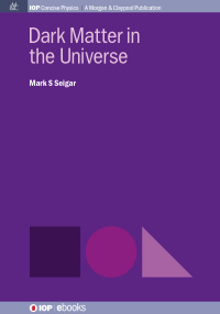 Imagen de portada: Dark Matter in the Universe 1st edition 9780750327985