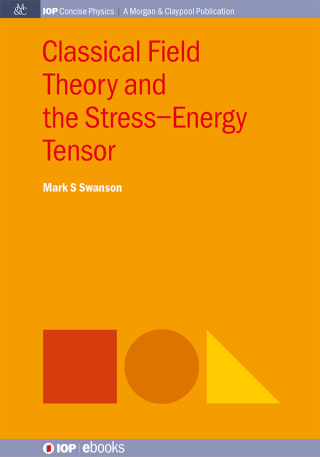 Imagen de portada: Classical Field Theory and the StressEnergy Tensor 1st edition 9780750327978
