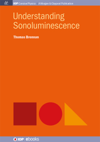 Cover image: Understanding Sonoluminescence 1st edition 9780750328500
