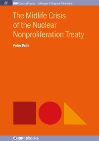 Cover image: The Midlife Crisis of the Nuclear Nonproliferation Treaty 1st edition 9781681743882