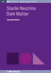 صورة الغلاف: Sterile Neutrino Dark Matter 1st edition 9781681744803
