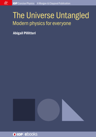 Cover image: The Universe Untangled 1st edition 9780750328647