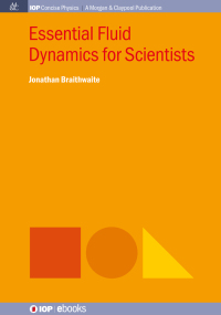 صورة الغلاف: Essential Fluid Dynamics - For scientists 1st edition 9781681747330