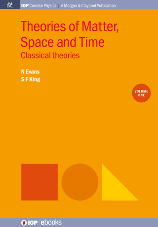 Cover image: Theories of Matter, Space and Time, Volume 1 1st edition 9780750328937