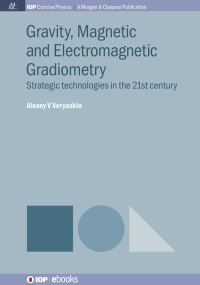 Cover image: Gravity, Magnetic and Electromagnetic Gradiometry 1st edition 9780750329019