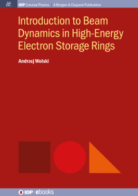 Cover image: Introduction to Beam Dynamics in High-Energy Electron Storage Rings 1st edition 9781681749860
