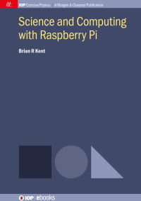 Imagen de portada: Science and Computing with Raspberry Pi 1st edition 9781681749938