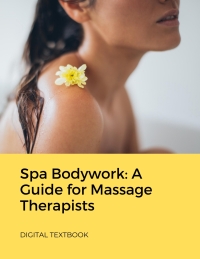 Cover image: Spa Bodywork: A Guide for Massage Therapists 3rd edition 1792390408