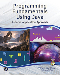 Cover image: Programming Fundamentals Using Java A Game Application Approach 1st edition 9781938549762