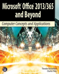 Cover image: Microsoft Office 2013 / 365 and Beyond Computer Concepts and Applications 1st edition 9781938549847