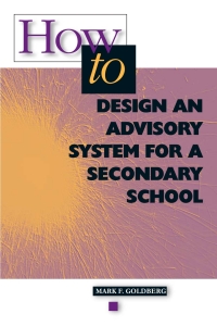 Imagen de portada: How to Design an Advisory System for a Secondary School 9780871203007