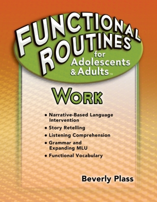 Cover image: Functional Routines for Adolescents and Adults: Work - 33096E 1st edition 9781416412366
