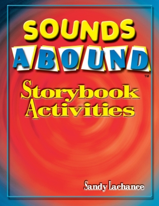 Cover image: Sounds Abound: Storybook Activities - 33157E 1st edition 9781416407560