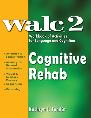 Cover image: WALC 2 Workbook of Activities for Language and Cognition: Cognitive Rehab - 33627E 1st edition