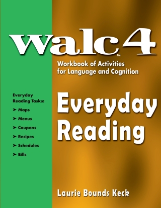 Cover image: WALC 4 Workbook of Activities for Language and Cognition: Everyday Reading - 33630E 1st edition 9781416408437