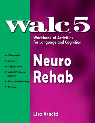 Cover image: WALC 5 Workbook of Activities for Language and Cognition: Neurological Rehab - 33631E 1st edition 9781416408444