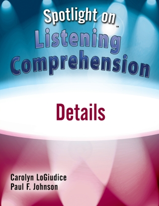 Cover image: Spotlight on Listening Comprehension: Details - 33815E 1st edition 9781416409175