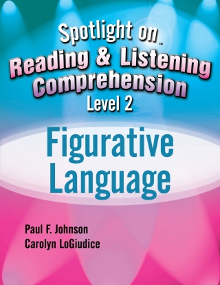 Cover image: Spotlight on Reading and Listening Comprehension Level 2: Figurative Language - 33830E 1st edition 9781416409328