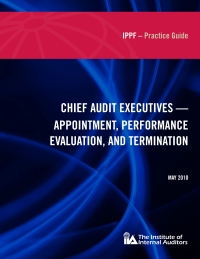 表紙画像: Practice Guide: Chief Audit Executives - Appointment, Performance Evaluation, and Termination 4050PUBBK04000070001