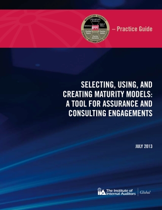 Cover image: Practice Guide: Selecting, Using and Creating Maturity Models; A Tool for Assurance and Consulting Engagements 4050PUBBK04002750001