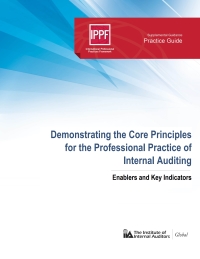 表紙画像: Practice Guide: Demonstrating the Core Principles for the Professional Practice of Internal Auditing 4050PUBBK04005240001