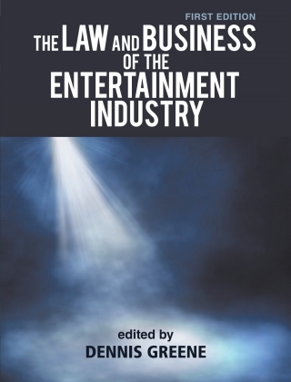 Imagen de portada: The Law and Business of the Entertainment Industry 1st edition 9781609271374