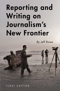 Imagen de portada: Reporting and Writing on Journalism’s New Frontier 1st edition 9781634873406