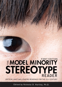 Cover image: The Model Minority Stereotype Reader 1st edition 9781621316893