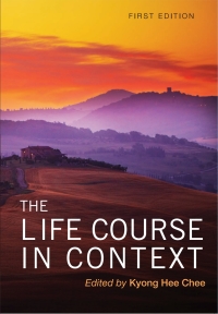 Cover image: The Life Course in Context 1st edition 9781621317340