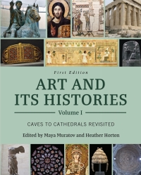 Cover image: Art and Its Histories, Volume I 1st edition 9781793523747