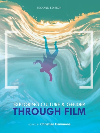 Cover image: Exploring Culture and Gender through Film 2nd edition 9798823325257