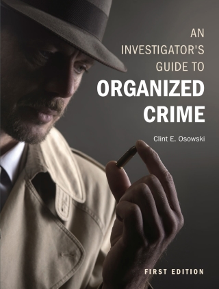 Cover image: An Investigator's Guide to Organized Crime 1st edition 9781631896897
