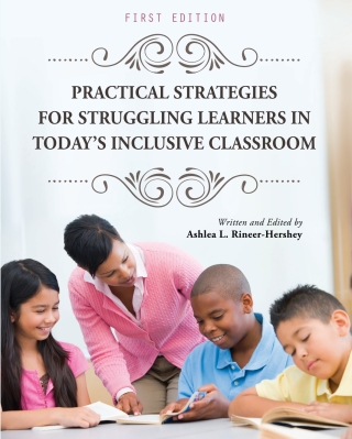 Imagen de portada: Practical Strategies for Struggling Learners in Today's Inclusive Classroom 1st edition 9781516516032