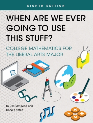 Cover image: When Are We Ever Going To Use This Stuff? 8th edition 9781516589739