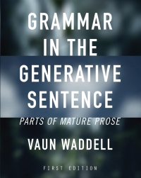 صورة الغلاف: Grammar in the Generative Sentence 1st edition 9781634875363